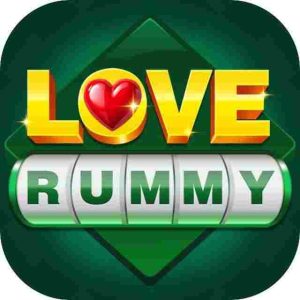 Love Rummy App - Love Rummy Apk Download